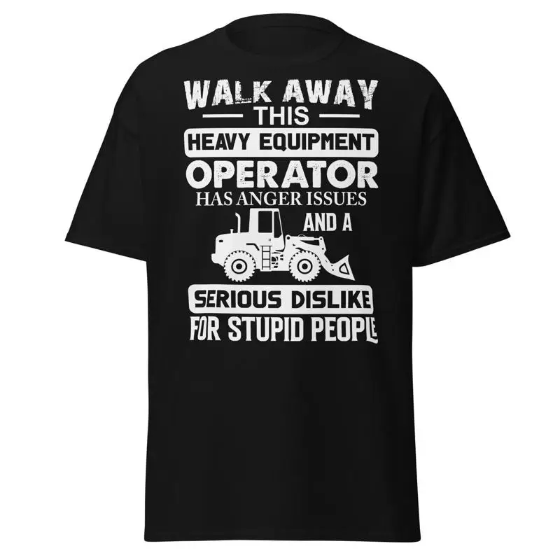Heavy Equipment Operator Shirts - Nowa sarkastyczna koszulka operatora ciężkiego sprzętu
